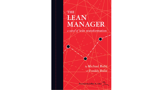 The Lean Manager by Freddy Ballé, Michael Ballé and Jeffrey Liker